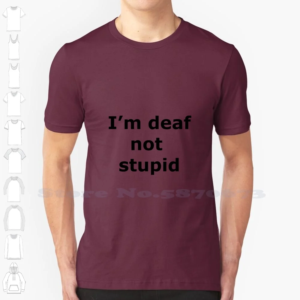 I'M Deaf Not Stupid Shirt - I'M Deaf Not Stupid Tshirt - I'M Deaf Not Stupid Mug - Deaf Brother - Deaf Mate - Deaf Sister -