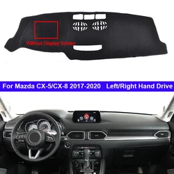 Car Inner Dashboard Cover For Mazda CX-5 CX-8 2017 2018 2019 2020 CX8 CX5 Auto Dash Mat Carpet Cape Sun shade Dashmat Pad