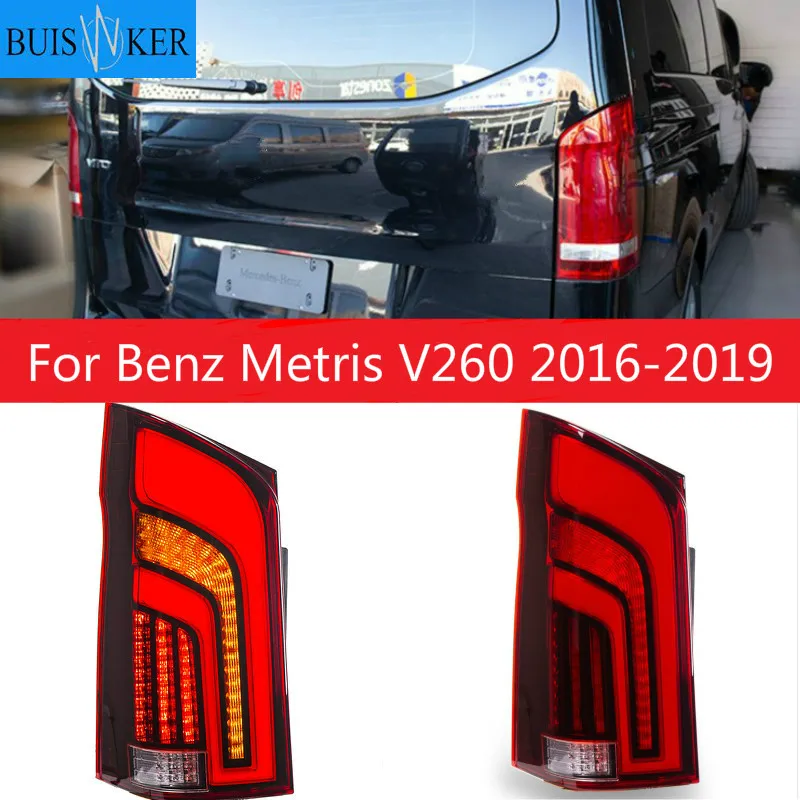 New LED Taillights Assembly For Benz Metris V260 2016-2019 LED Rear Lamp Brake Reverse Light Rear Back Up Lamp DRL Car Taillight