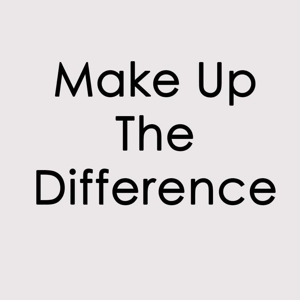 Make up the difference