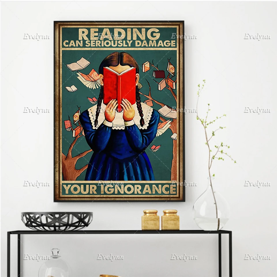 Floating Frame Book Lovers Girl Reading Can Seriously Damage Your Ignorance Wall Art Poster Bedroom Home Living Decor Poster