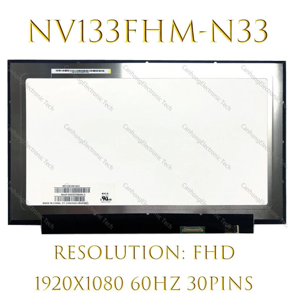 

13.3-Inch Laptop Lcd Display NV133FHM-N33 Matrix For 30Pins 60hz eDP IPS 45% NTSC FHD 1920X1080 LED Screen Panel