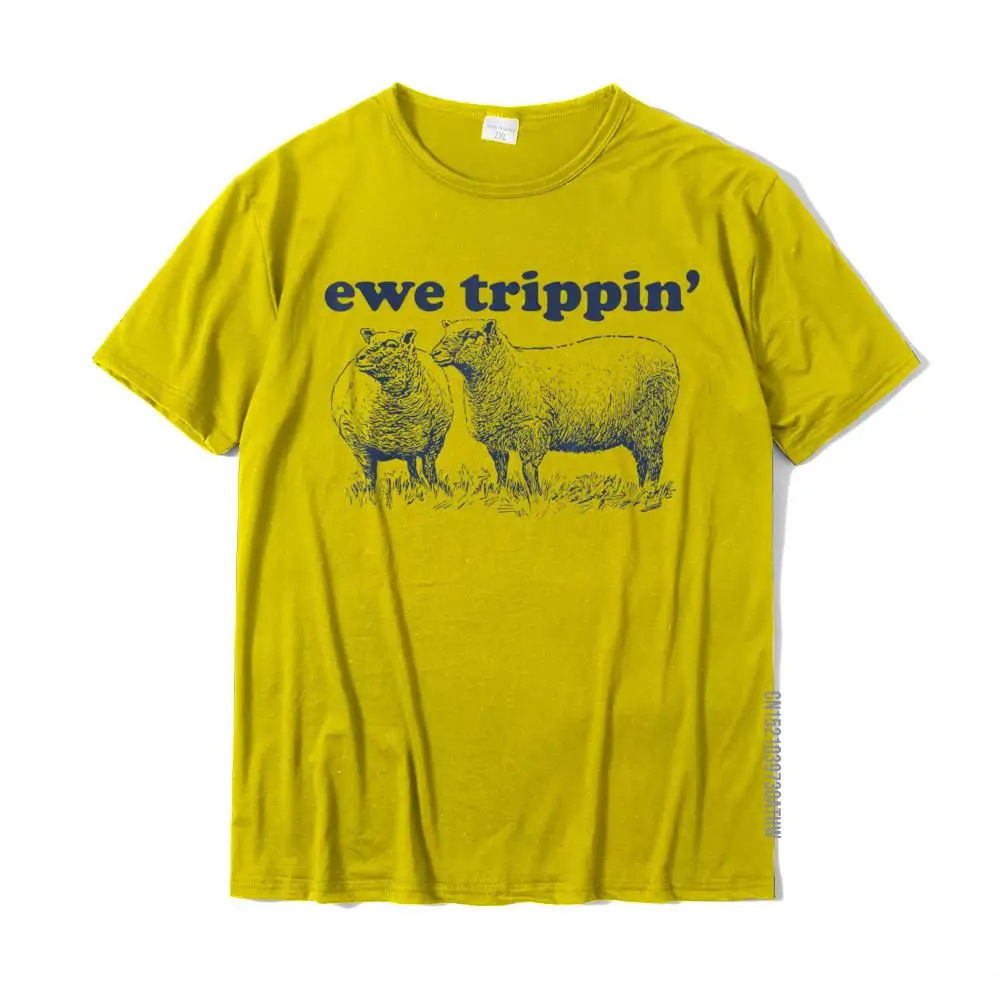 Sheep Farmer Ewe Trippin Funny Sheep Pun T-Shirt Leisure Tops T Shirt For Men Fashion Cotton T Shirt Casual