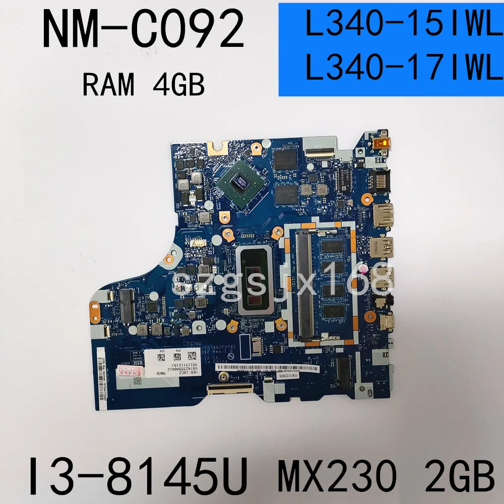 For Lenovo ideapad L340-15IWL L340-17IWL portable motherboard NM-C092 with I3-8145U cpu 4gb ram mx230 2gb gpu ddr4 100% test wor