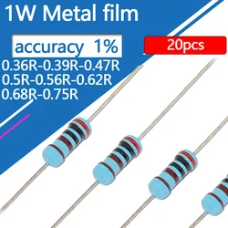 20pcs 1W Metal Film Resistor 0.36 0.39 0.47 0.5 0.56 0.62 0.68 0.75 0.51 Ohm R K Five-color Ring 1% Resistance 0.36R 0.39R 0.47R