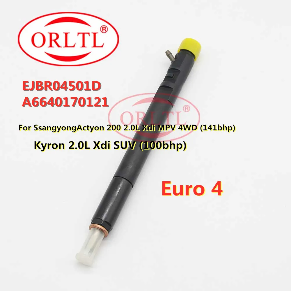 ORLTL A6640170121 Fuel Injector EJBR04501D Common Rail Sprayer 4501D For Ssangyong Actyon 200 2.0L Xdi MPV 4WD (141bhp) Euro 4