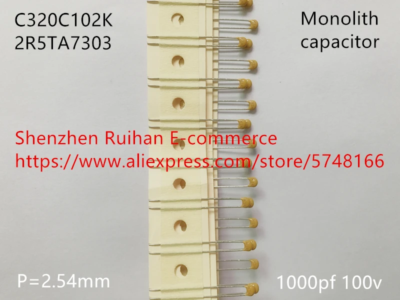 Original new 100% monolith capacitor C320C102K2R5TA7303 1000pf 100v P=2.54mm (Inductor)