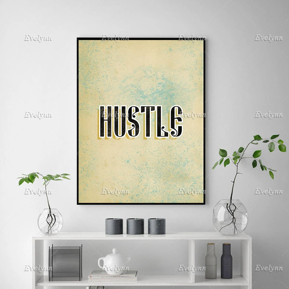 Rusted out Hustle Inspirational,Motivational Quotes Print Poster Office Corridor Decor Floating Modern Painting Wall Art Canvas