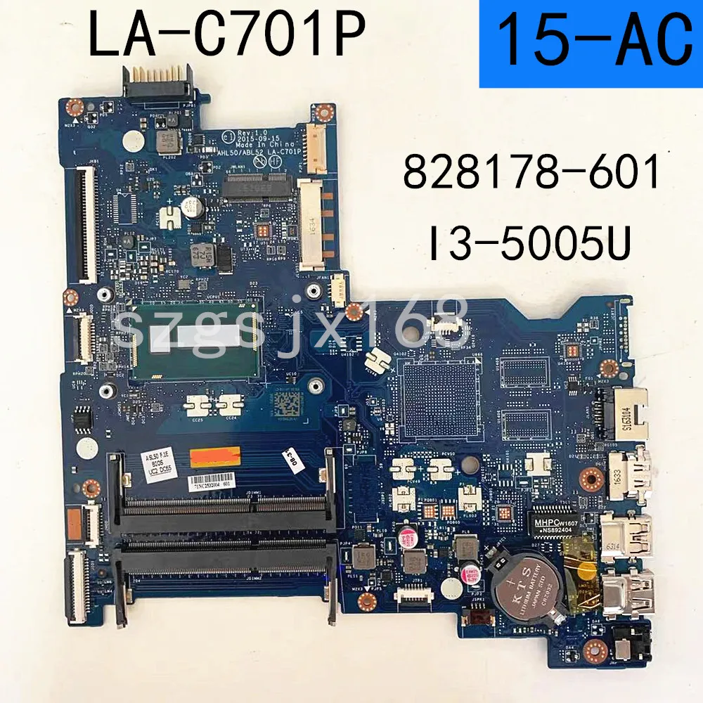 For HP Pavilion 15-AC Laptop Motherboard AHL50/ABL52 LA-C701P ，CPU  I3-5005U ，828178-601 828300-601 828178-001