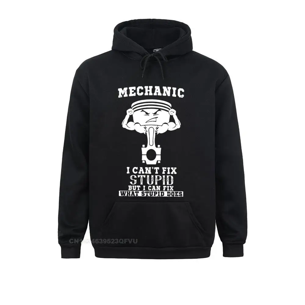 

Vintage Mechanic I Can't Fix Stupid Hoodie Men Cotton Sweater Car Fix Engineer Tees High Quality Fashion Anime Sweater