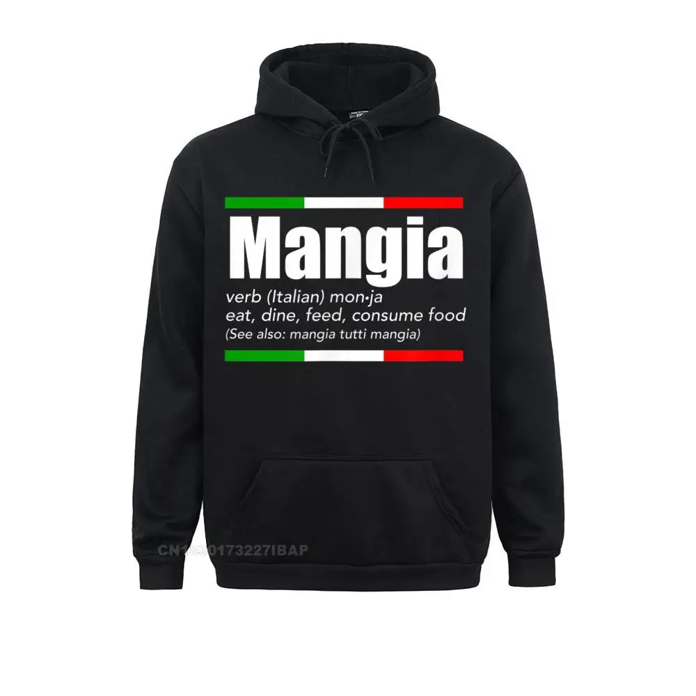 

Mangia Italian Slang Funny Sayings TShirt Italy Humor Shirt Sweatshirts Fashionable Cool Women's Hoodies Hip Hop Sportswears