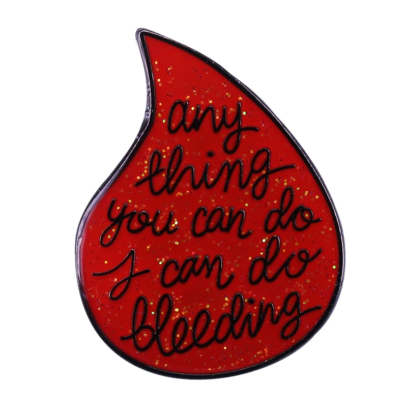 Bleeding glitter brooch feminist liberal flair addition