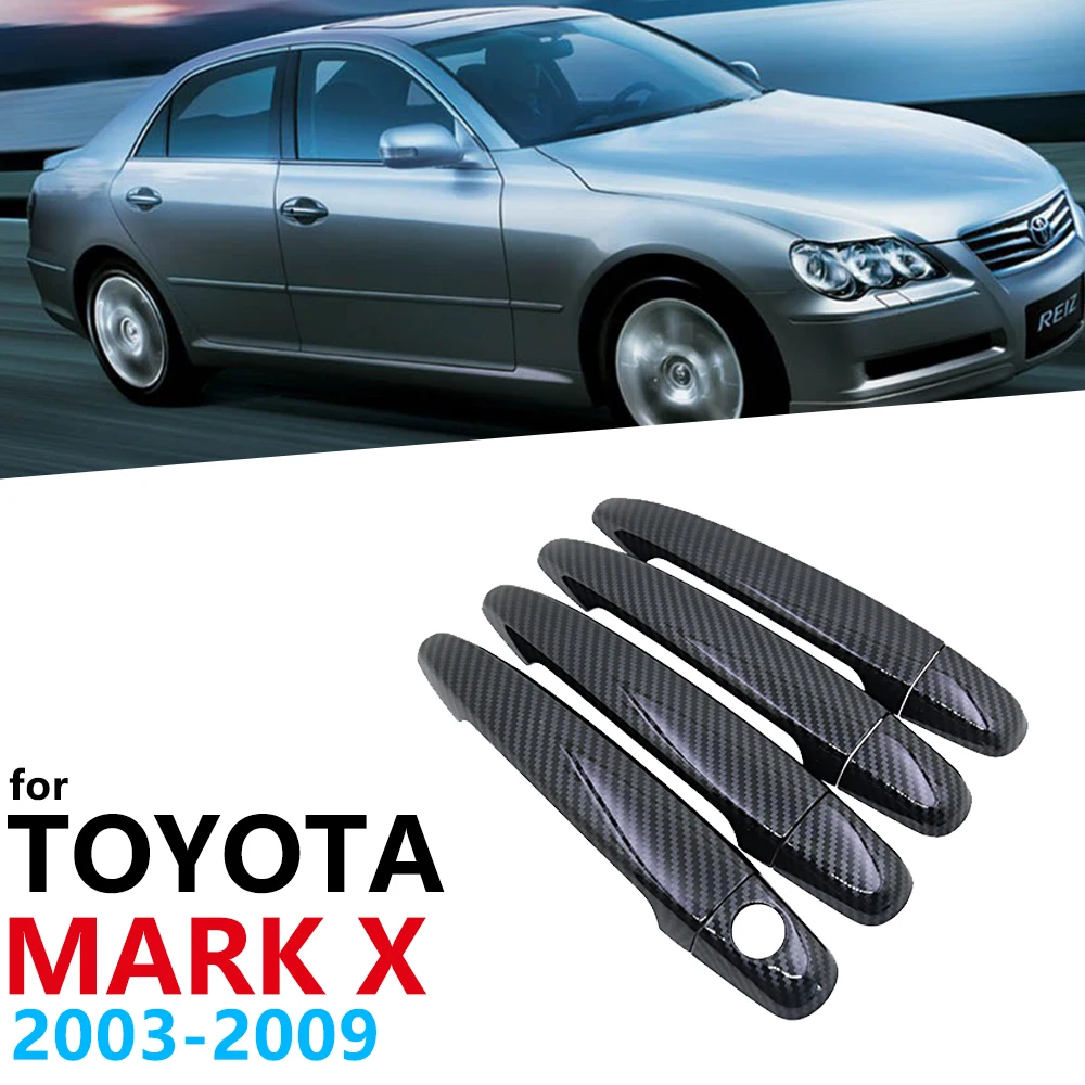 

Black Color Carbon Fiber Door Handles Cover Trim Set for Toyota Mark X X120 2003~2009 Car Accessories Stickers Catch 2004 2005
