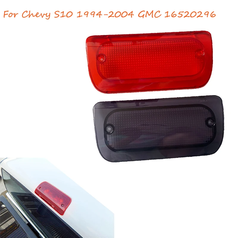 16520296 Car High Mount Rear Third Brake Light Shell Stop Signal Lamp Lens For Chevy Chevrolet S10 GMC 1994 1995 1996 1997 ~2004