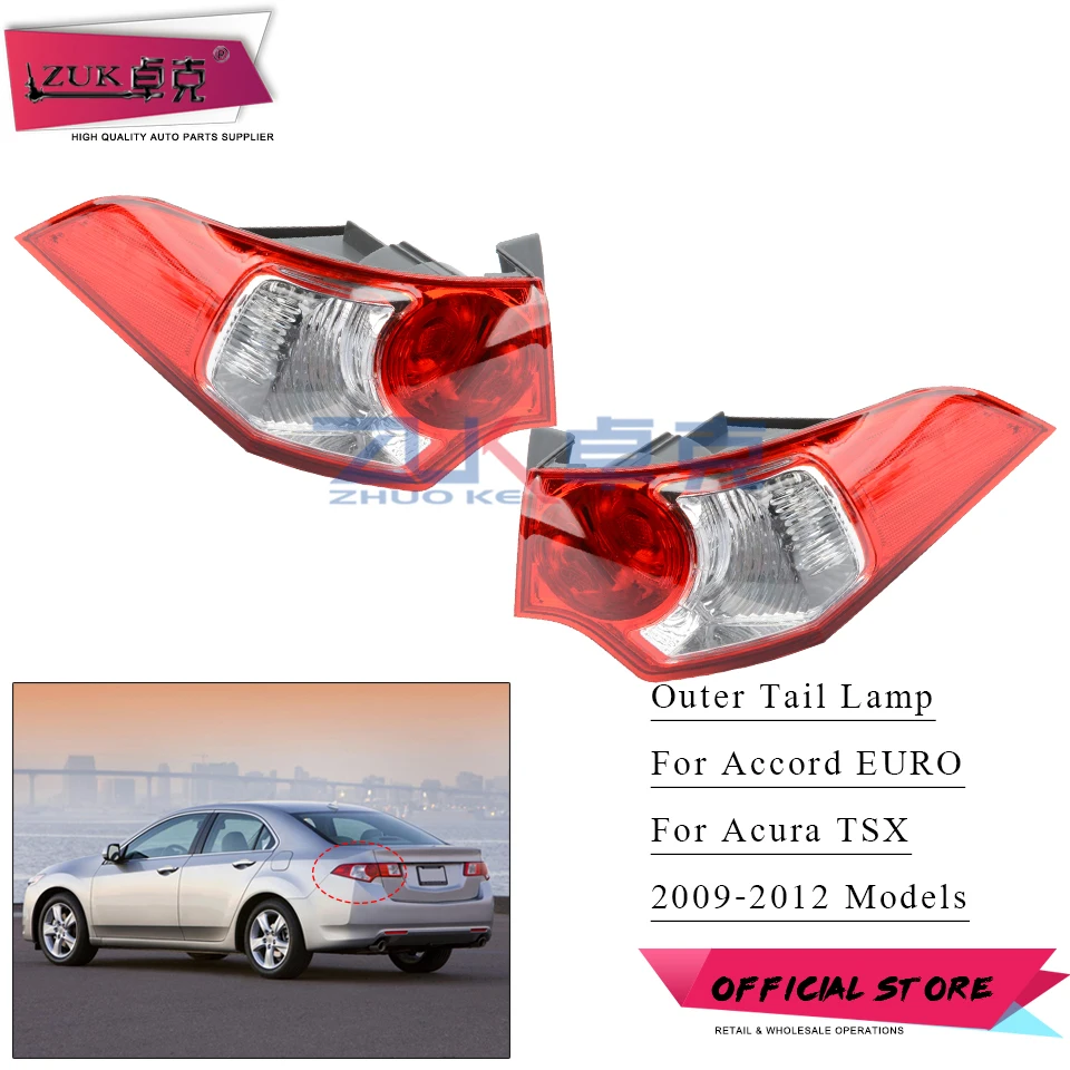 

ZUK Outside Tail Light Tail Lamp Rear Brake light For Honda For Accord EURO 2009-2012 & Spirior For Acura TSX 2009-2013