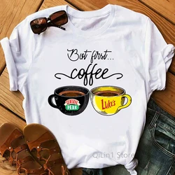 Luke'S Diner But First Coffee Shirt Women Funny Gilmore Girls Tee Coffee Book Lover Graphic Tshirt Summer Top Harajuku Clothing