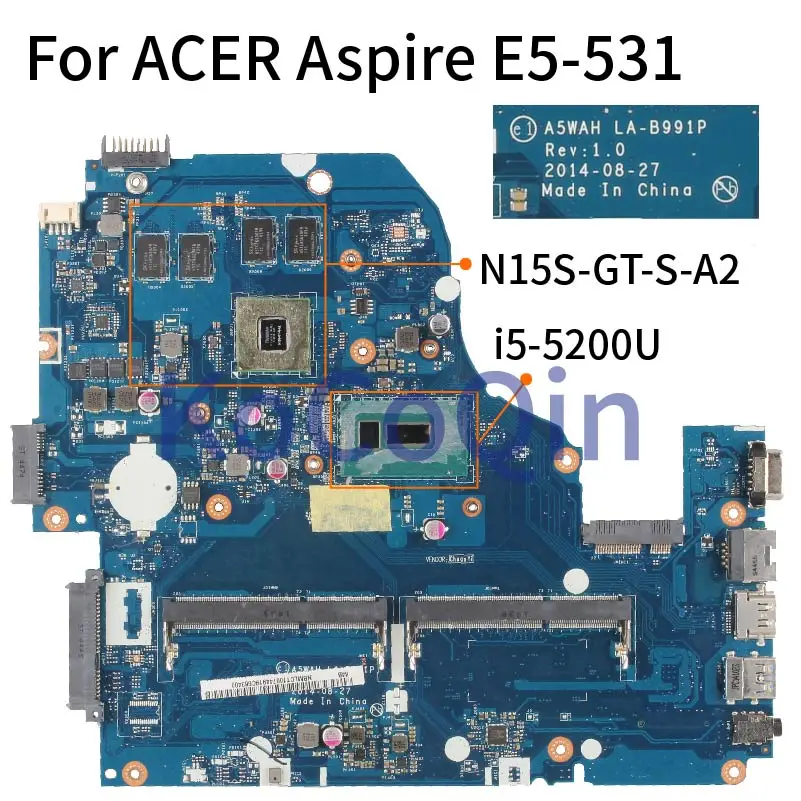 

For ACER Aspire V3-572G E5-571G V5-572G E5-531 I5-5200U Laptop Motherboard Mainboard A5WAH LA-B991P SR23Y N15S-GT-S-A2 DDR3