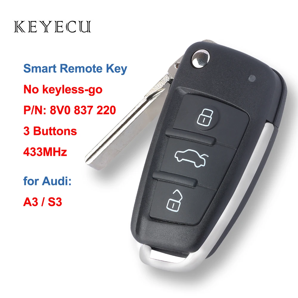 

Keyecu 8V0 837 220 434MHz No Keyless Go Remote Car Key Fob 3 Buttons for Audi A3 S3 2012 2013 2014 2015 P/N: 8V0837220