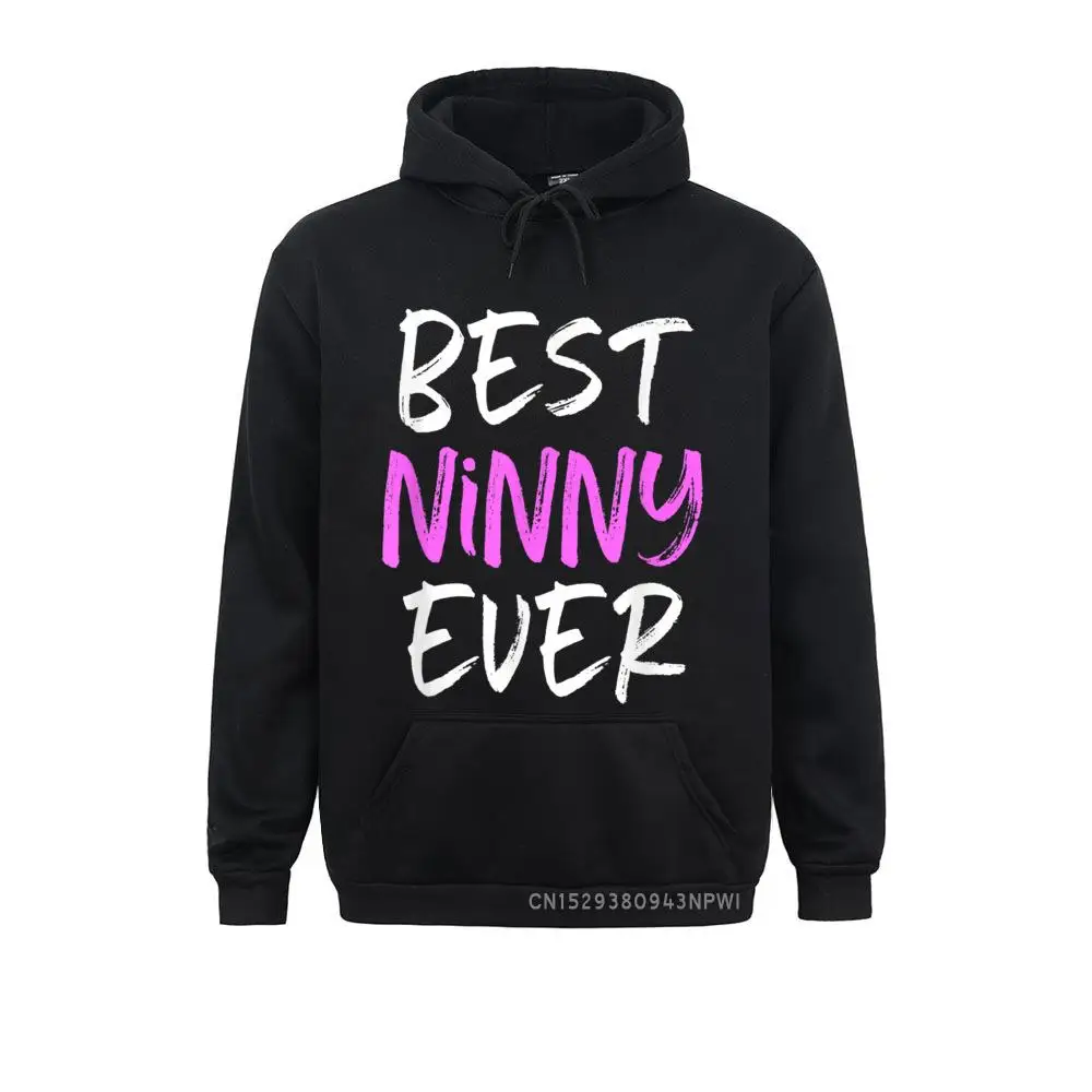 Best Ninny Ever Cool Funny Mother's Day Gift Pullover High Street Mens Sweatshirts Brand New Winter Hoodies Beach Sportswears