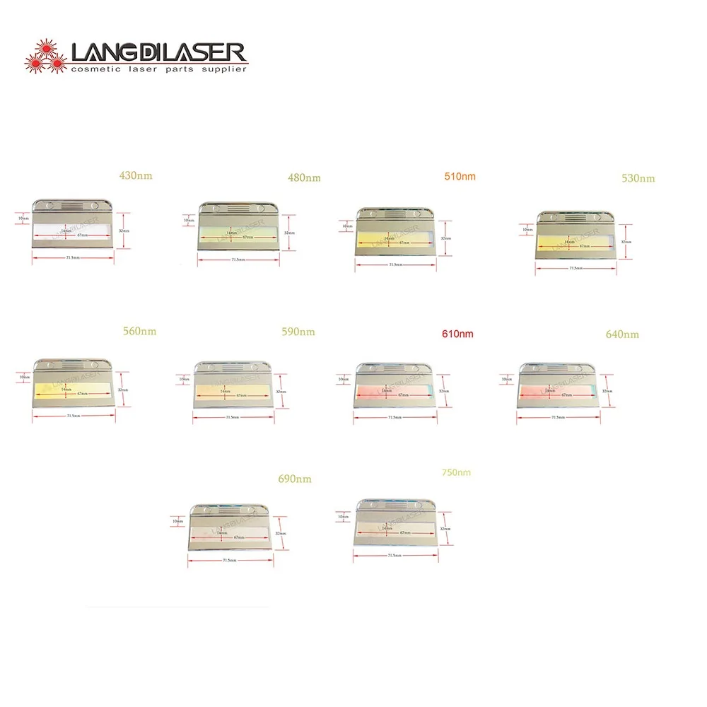

IPL filter with wavelength : 430nm /480nm/ 510nm/ 530nm/ 560nm/590nm/610nm/ 640nm/ 690nm/750nm