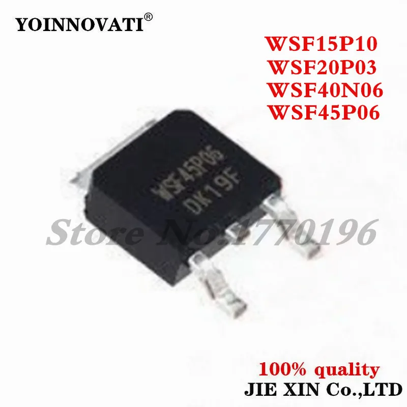 10PCS WSF15P10 WSF20P03 WSF40N06 WSF45P06 TO-252