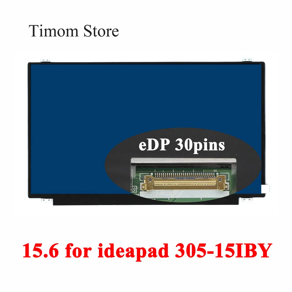 

for ideapad 305-15IBY Lenovo Model 20598 80NK Series 15.6 inch Notebook 1366*768 eDP 30 pins LCD Screen Monitor Slim 60Hz Panels