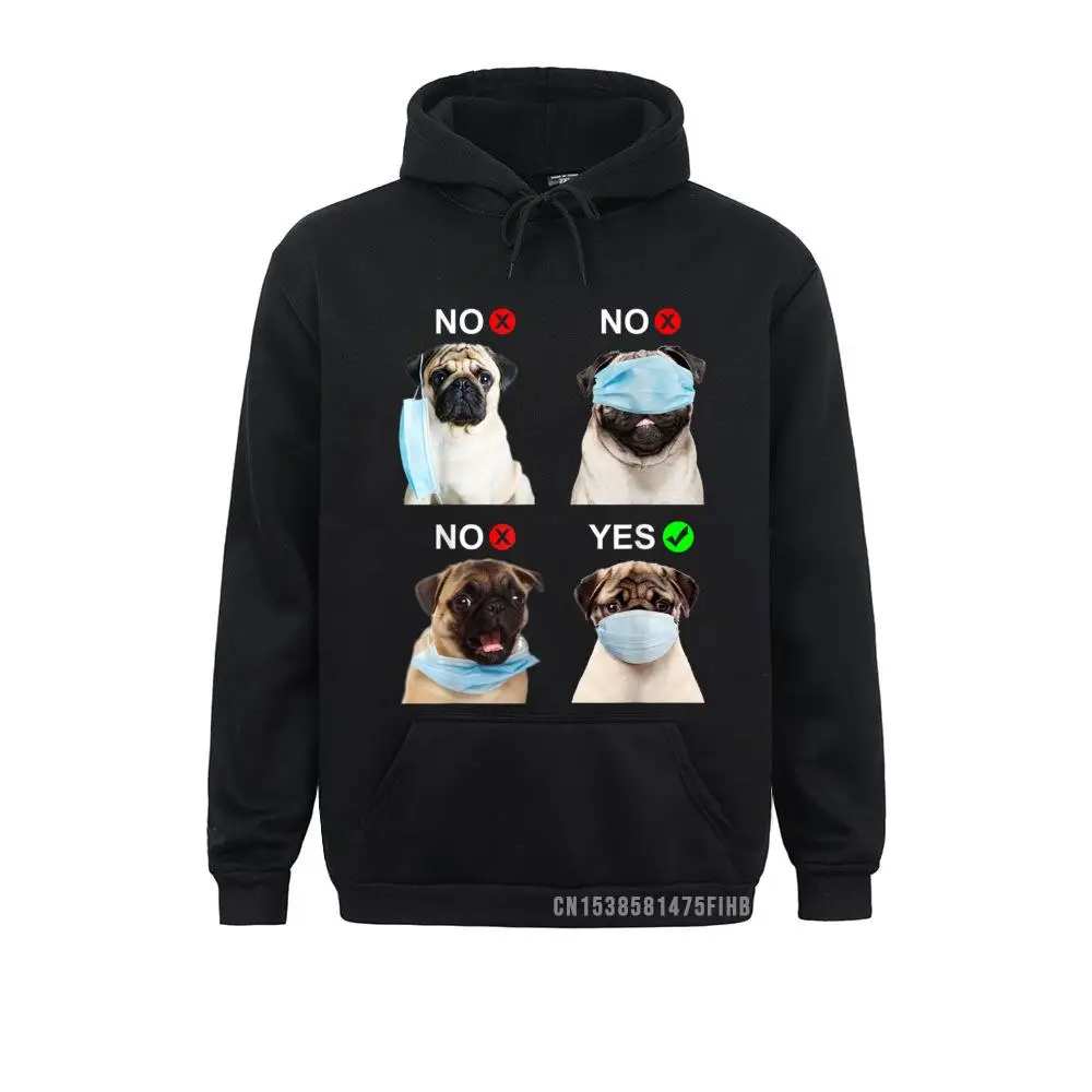 Pug Dog Wear Face Mask Right Funny Dog Lover For Men Women Hoodie Hoodies Designer Funny Student Sweatshirts Clothes