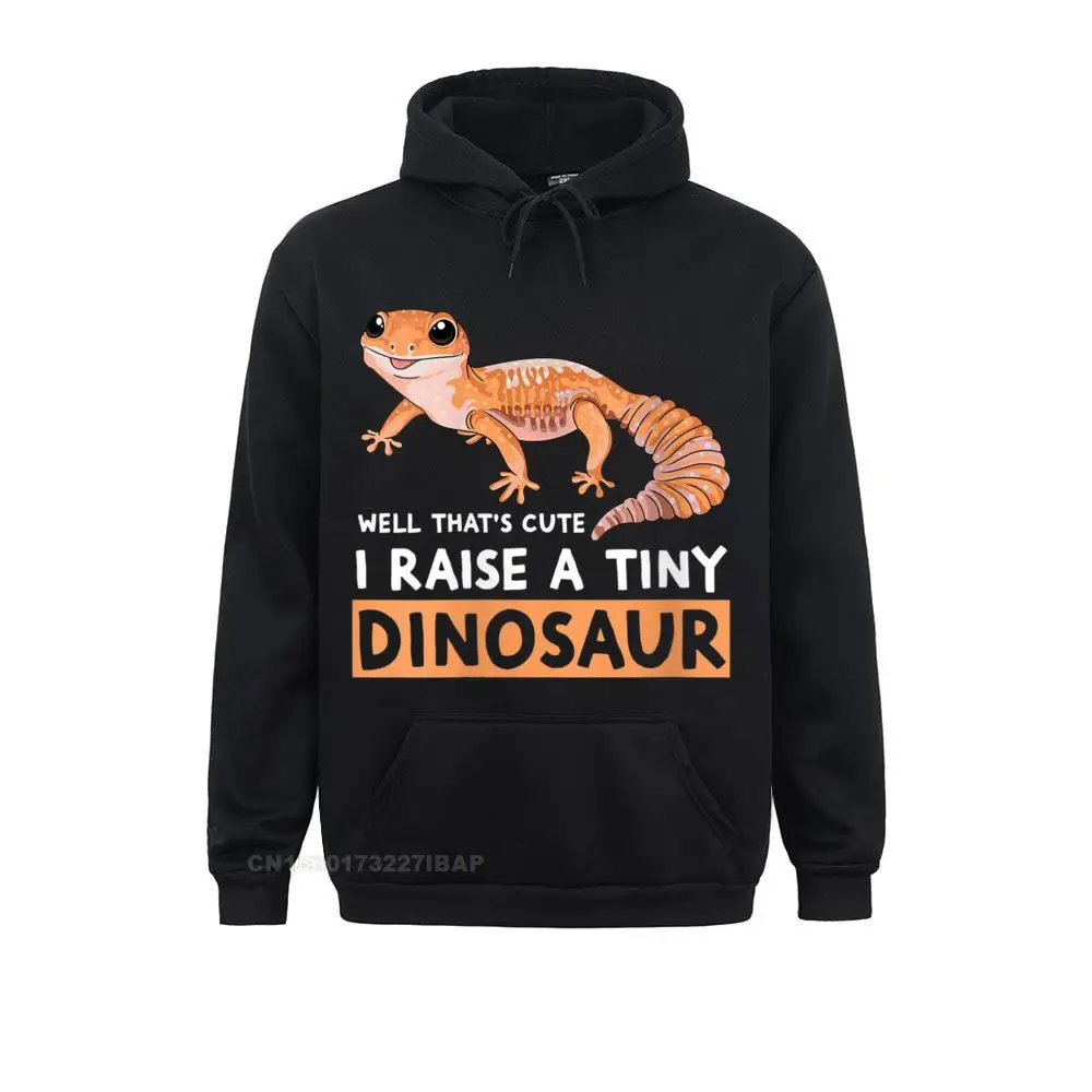 Womens Well That's Cute I Raise A Tiny Dinosaur Funny Gecko Pet Mom Hoodie Men Classic Fitness Hoodies Sweatshirts Casual Hoods