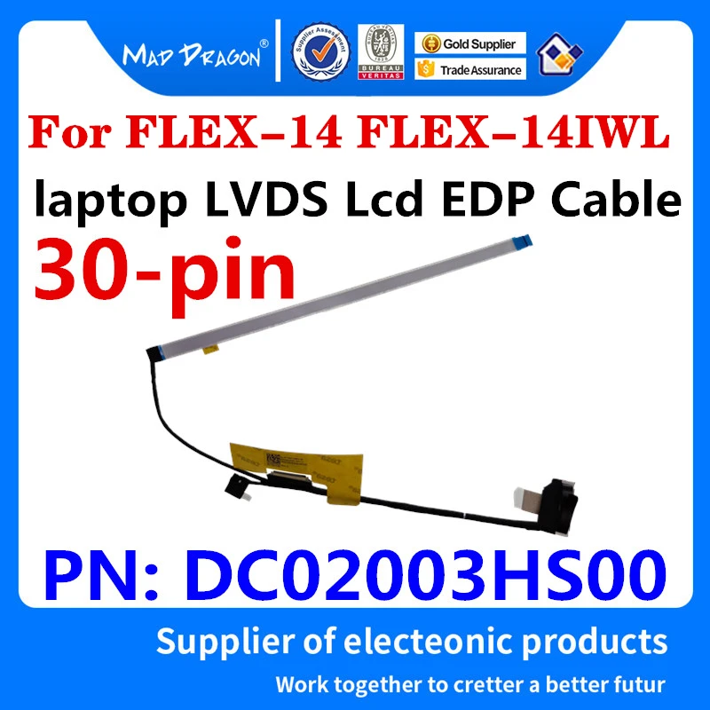 

New DC02003HS00 5C10S29897 For Lenovo FLEX-14 FLEX-14IWL C340-14IWL-14API Laptop LED LCD LVDS Cable 2D Camera Cable 30 pin