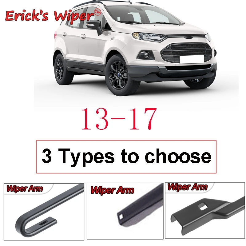 Erick\'s Wiper LHD Front Wiper Blades For Ford Ecosport 2013 - 2017 Windshield Windscreen Window Car Rain Brushes 22\'\'+16\'\'