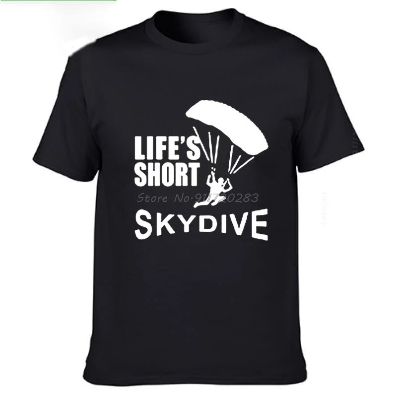 Lifes Short Skydive Skydiving Parachute Skydiver T Shirt Mens Top Tee Cotton O-neck Adults Short Sleeve T-shirts