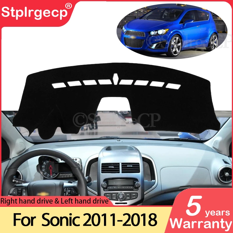 for Chevrolet Sonic AVEO Holden Barina 2011~2018 Anti-Slip Mat Dashboard Cover Pad Sun Shade Dashmat Protect Accessories T300 RS