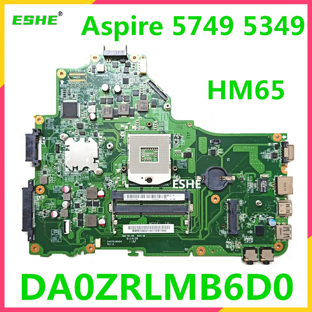 Carte mère DA0ZRLMB6D0 pour Acer Aspire 5349 5749, AVEN65 DDR3 MBRR706001 MB.RR706.001, fonctionne à 100%