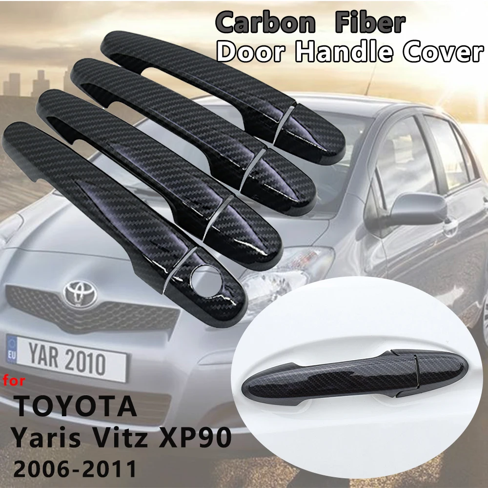 

Carbon Fiber Door Handle Cover Catch Trim Car Set Stickers Accessories for Toyota Yaris Vitz XP90 2006 2007 2008 2009 2010 2011