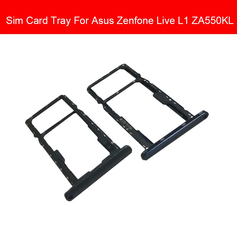 Sim Card Slot Tray Holder For Asus Zenfone Live L1 ZA550KL Sim  Memory Card Adapter Phone Replacement Repair Parts