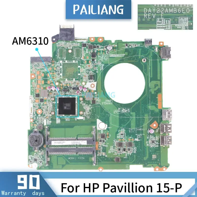 

Материнская плата для ноутбука PAILIANG, для HP Pavilion 15-P, материнская плата DAY22AMB6E0 Core AM6310, протестированная DDR3