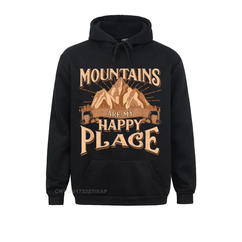 

Mountains Are My Happy Place Gift For A Hiking Man Or Woman Hoodies Hoods High Quality Harajuku Men Sweatshirts Preppy Style