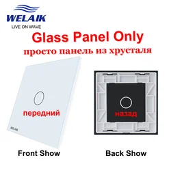 WELAIK EU 80*80mm 1Gang Glass Panel Only(Not Touch Switch) A191W1