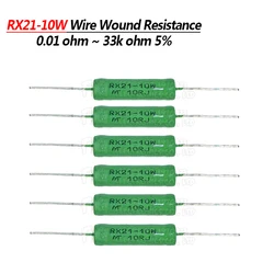 5pcs RX21 10W Wire Wound Resistance 5% 1R 10R 100R 1K 10K 12K 15K 18R 20R 22R 24R 27R 30R 33R 36R Resistor