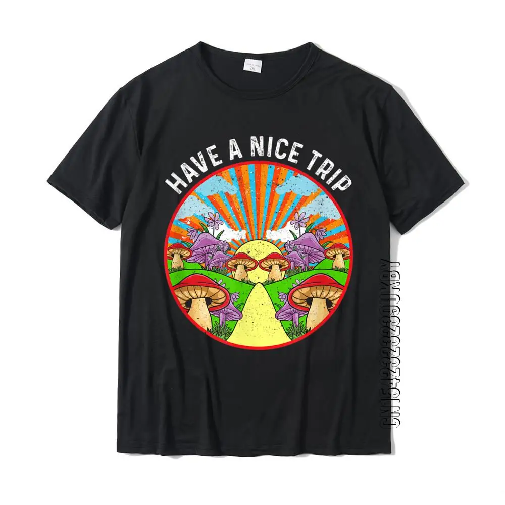 Funny Have A Nice Trip LSD Acid Hallucinate Magic Mushrooms T-Shirt Newest Printed T Shirt Cotton Men\'s Tops Tees Camisa