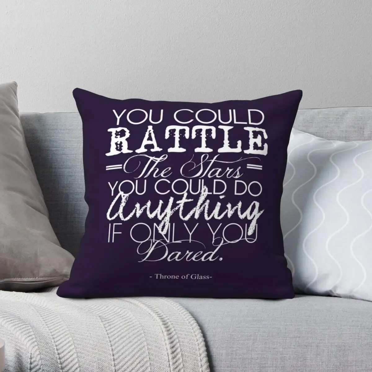 You Could Rattle The Stars Throne Of Glass Square Pillowcase Polyester Linen Velvet Creative Zip Decorative Home Cushion Case