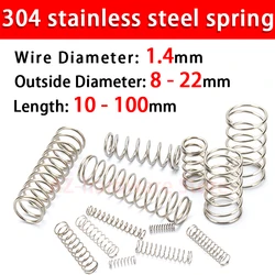 304 Stainless Steel Compression Spring, Return Spring, Steel Wire Diameter 1.4mm Outside Diameter 8~22mm  10 Pcs