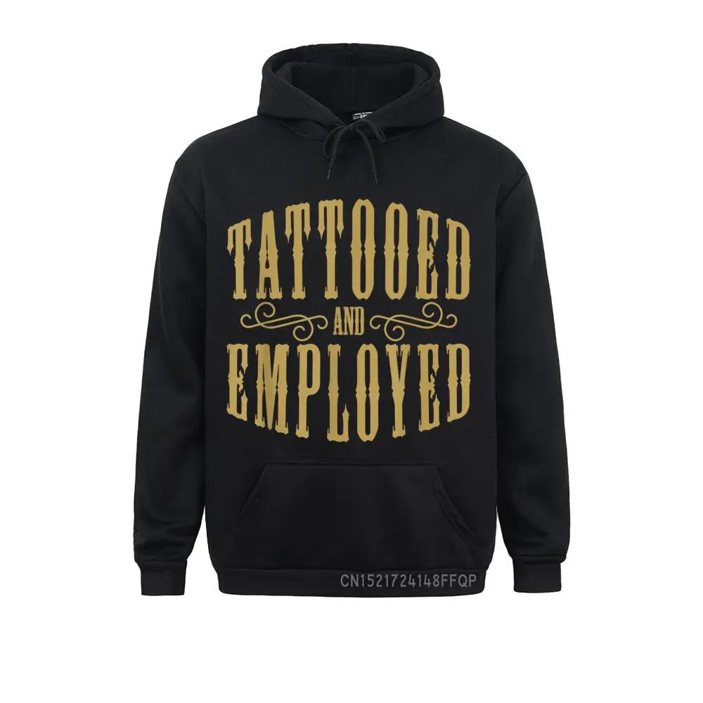 

Tattoo Hooded Tops Tattooed And Employed Tattoo Hooded Tops Gift Hoodies For Men Sweatshirts Unique 2021 New Hoods