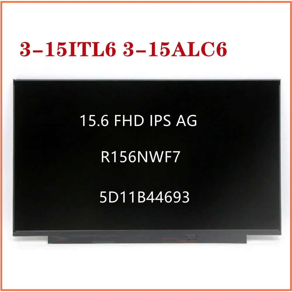 For Lenovo Ideapad 3-15ITL6 3-15ALC6 Laptop IPS Lcd Display Touch Screen 15.6'' FHD R156NWF7 5D11B44693