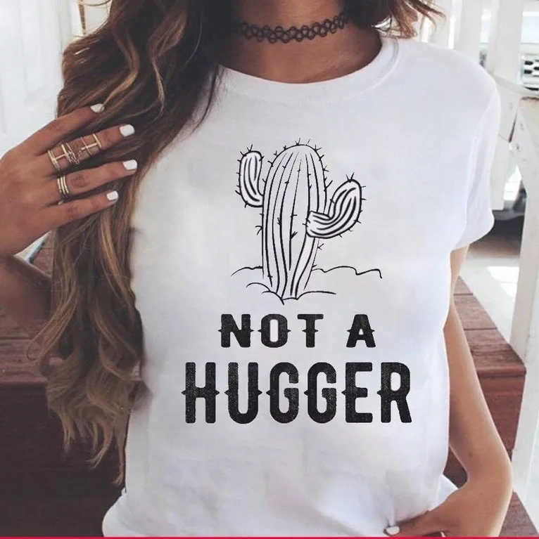 Not A Hugger Letter T-Shirt Casual Stylish kawaii Summer Cotton Tee Vintgae aesthetic Camisetas quote art top shirts