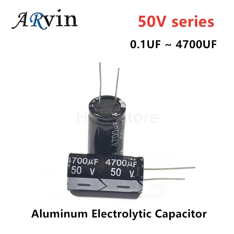 Aluminum Electrolytic Capacitor 50V 0.1UF 0.47UF 1UF 2.2UF 3.3UF 4.7UF 10UF 22UF 33 47 100 220 330 470 680 1000 2000 3300 4700UF