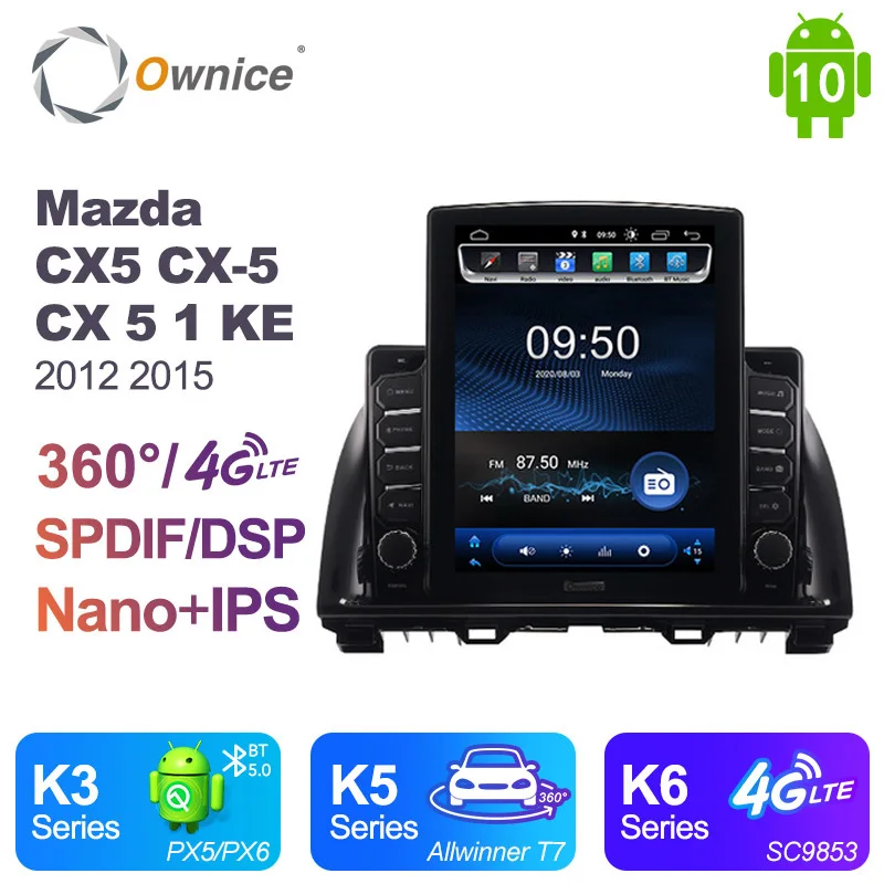 Ownice Android 10.0 Car DVD Player For Mazda CX5 CX-5 CX 5 1 KE 2012 2015 GPS 2 din Auto Audio System Stereo 4G LTE Tesla Style