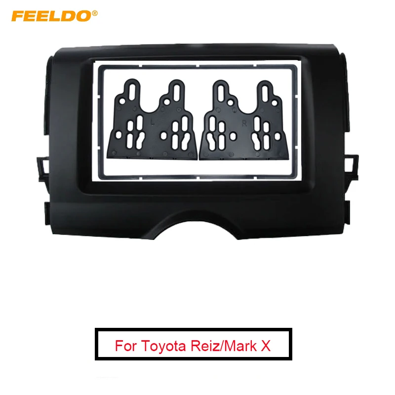 

FEELDO Car 2Din Stereo Face Fascia Panel Frame For Toyota Reiz Mark X DVD Player Refitting Fascia Panel Dash Kit #FD4887