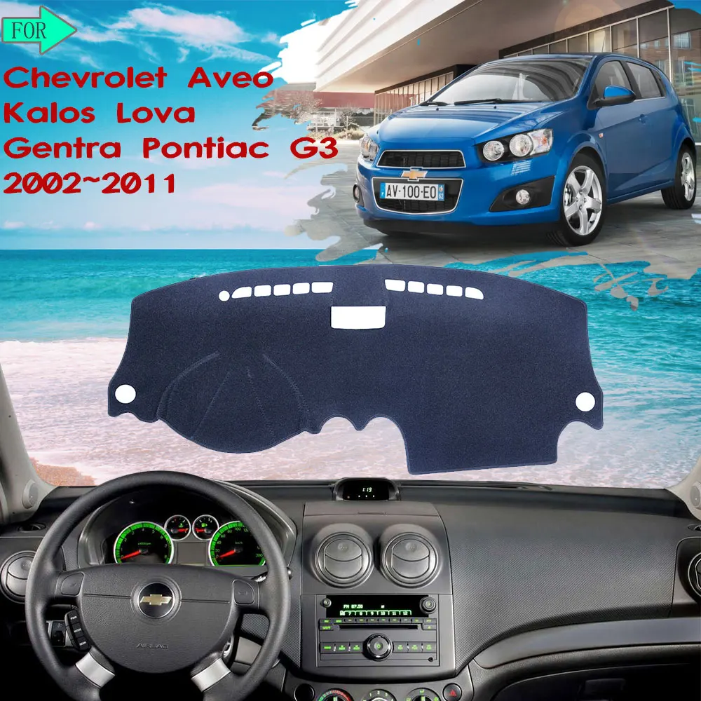 Dashboard Cover Protective Avoid Light Carpet for Chevrolet Aveo Kalos Lova Gentra Pontiac G3 2002~2011 Sunshade Car Accessories