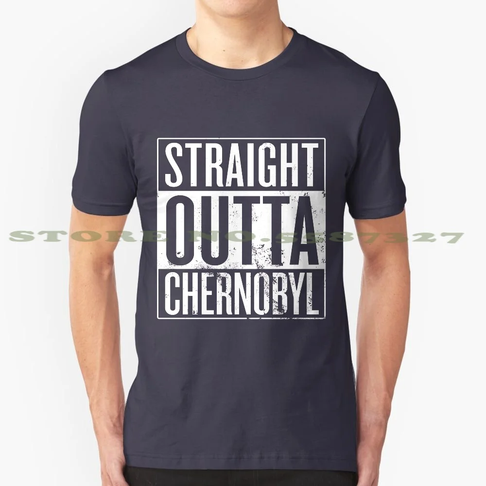 Straight Outta Chernobyl 100% Cotton T-Shirt Straight Outta Chernobyl Radioactive Man Funny Stalker Soviet Union Biohazard 76